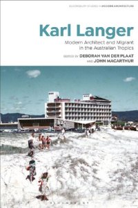 cover of the book Karl Langer: Modern Architect and Migrant in the Australian Tropics