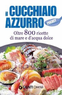 cover of the book Il Cucchiaio Azzurro pocket (Cucina Demetra) (Italian Edition)