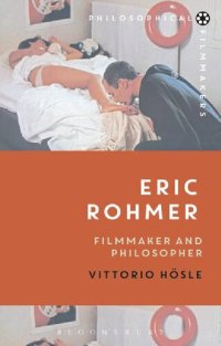 cover of the book Eric Rohmer: Filmmaker and Philosopher