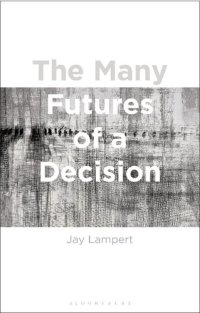 cover of the book The Many Futures of a Decision