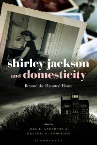 cover of the book Shirley Jackson and Domesticity: Beyond the Haunted House