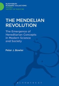 cover of the book The Mendelian Revolution: The Emergence of Hereditarian Concepts in Modern Science and Society