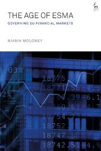 cover of the book The Age of ESMA: Governing EU Financial Markets