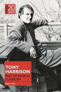 cover of the book Tony Harrison: Poet of Radical Classicism