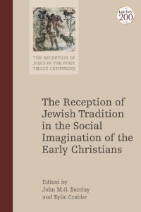 cover of the book The Reception of Jewish Tradition in the Social Imagination of the Early Christians