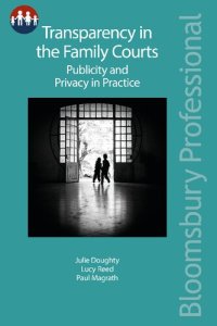 cover of the book Transparency in the Family Courts: Publicity and Privacy in Practice