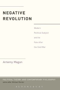 cover of the book Negative Revolution: Modern Political Subject and its Fate After the Cold War