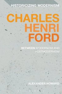 cover of the book Charles Henri Ford: Between Modernism and Postmodernism