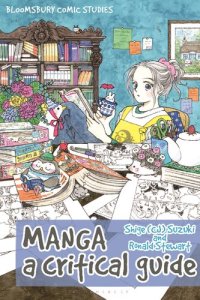 cover of the book Manga: A Critical Guide