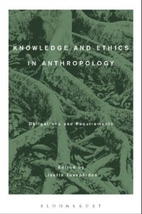 cover of the book Knowledge and Ethics in Anthropology: Obligations and Requirements