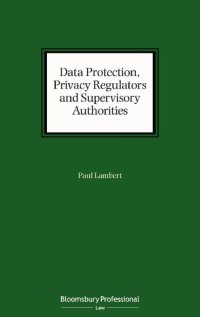 cover of the book Data Protection, Privacy Regulators and Supervisory Authorities