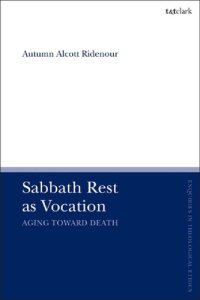 cover of the book Sabbath Rest as Vocation: Aging Toward Death