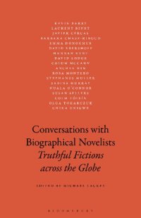 cover of the book Conversations with Biographical Novelists: Truthful Fictions across the Globe