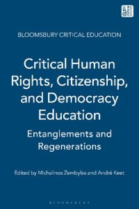 cover of the book Critical Human Rights, Citizenship, and Democracy Education: Entanglements and Regenerations