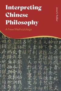 cover of the book Interpreting Chinese Philosophy: A New Methodology