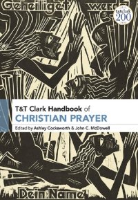 cover of the book T&T Clark Handbook of Christian Prayer