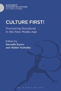 cover of the book Culture First!: Promoting Standards in the New Media Age