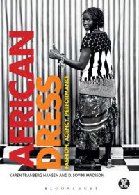 cover of the book African Dress: Fashion, Agency, Performance