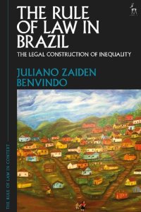 cover of the book The Rule of Law in Brazil: The Legal Construction of Inequality