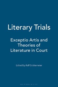 cover of the book Literary Trials: Exceptio Artis and Theories of Literature in Court