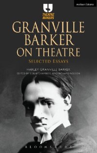 cover of the book Granville Barker on Theatre: Selected Essays