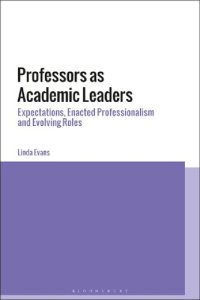 cover of the book Professors as Academic Leaders: Expectations, Enacted Professionalism and Evolving Roles