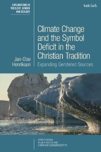 cover of the book Climate change and the Symbol Deficit in the Christian Tradition: Expanding Gendered Sources