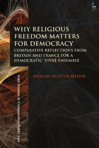 cover of the book Why Religious Freedom Matters for Democracy: Comparative Reflections from Britain and France for a Democratic ‘Vivre Ensemble’