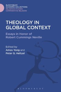 cover of the book Theology in Global Context: Essays in Honor of Robert Cummings Neville