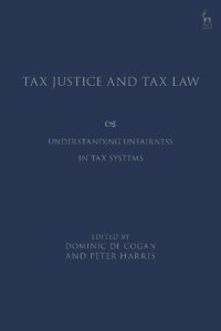 cover of the book Tax Justice and Tax Law: Understanding Unfairness in Tax Systems