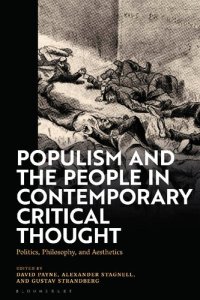 cover of the book Populism and the People in Contemporary Critical Thought: Politics, Philosophy, and Aesthetics