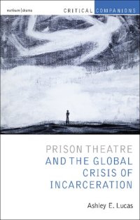 cover of the book Prison Theatre and the Global Crisis of Incarceration