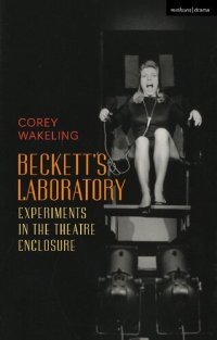 cover of the book Beckett’s Laboratory: Experiments in the Theatre Enclosure