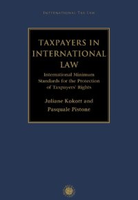 cover of the book Taxpayers in International Law: International Minimum Standards for the Protection of Taxpayers' Rights