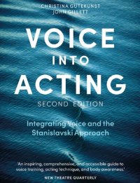 cover of the book Voice into Acting: Integrating Voice and the Stanislavski Approach