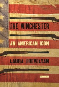 cover of the book The Winchester: Legend of the West