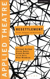 cover of the book Applied Theatre: Resettlement: Drama, Refugees and Resilience