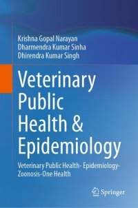 cover of the book Veterinary Public Health & Epidemiology: Veterinary Public Health- Epidemiology-Zoonosis-One Health