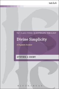 cover of the book Divine Simplicity: A Dogmatic Account