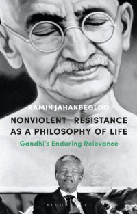 cover of the book Nonviolent Resistance as a Philosophy of Life: Gandhi’s Enduring Relevance