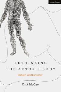 cover of the book Rethinking the Actor’s Body: Dialogues with Neuroscience