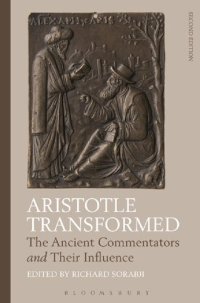 cover of the book Aristotle Transformed: The Ancient Commentators and Their Influence