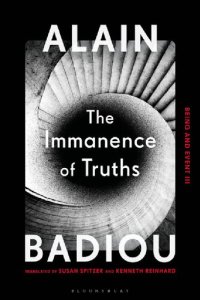 cover of the book The Immanence of Truths: Being and Event III