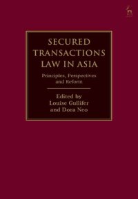 cover of the book Secured Transactions Law in Asia: Principles, Perspectives and Reform