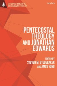 cover of the book Pentecostal Theology and Jonathan Edwards