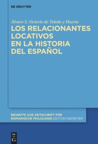 cover of the book Los relacionantes locativos en la historia del español