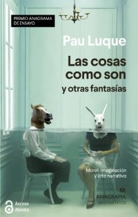 cover of the book Las cosas como son y otras fantasías