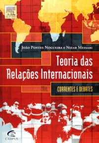 cover of the book Teoria das Relações Internacionais, Correntes e Debates