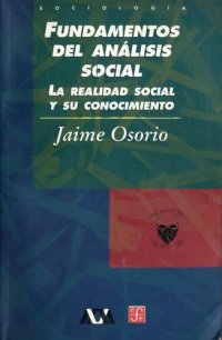 cover of the book Fundamentos del análisis social. La realidad social y su conocimiento.