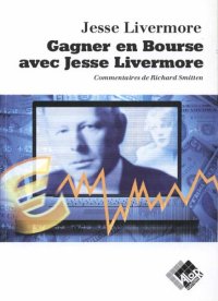 cover of the book Gagner en Bourse avec Jesse Livermore